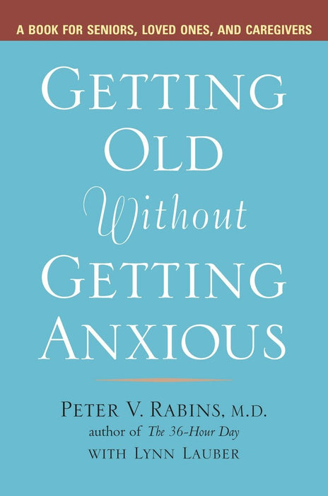 Getting Old without Getting Anxious