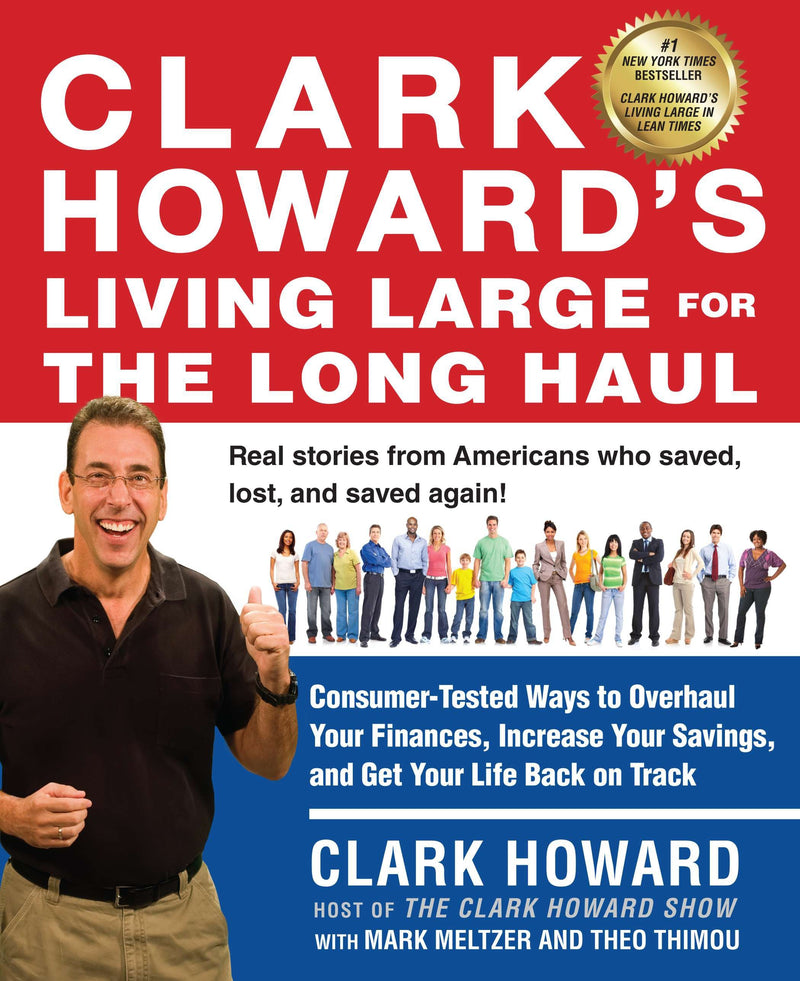 Clark Howard's Living Large for the Long Haul