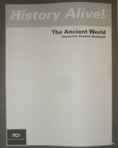 History Alive!: The Ancient World (Interactive Student Notebook) [Paperback] Bert Bower