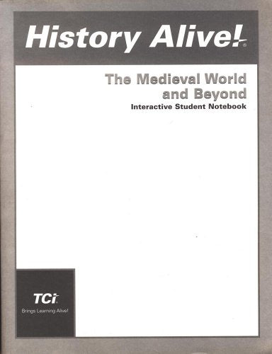 History Alive! Medevial World and Beyond: Interactive Student Notebook [Paperback] Bert Bower and Jim Lobdell
