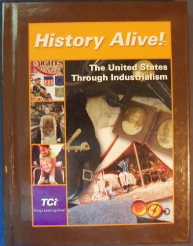History Alive! The United States Through Industrialism Diane Hart