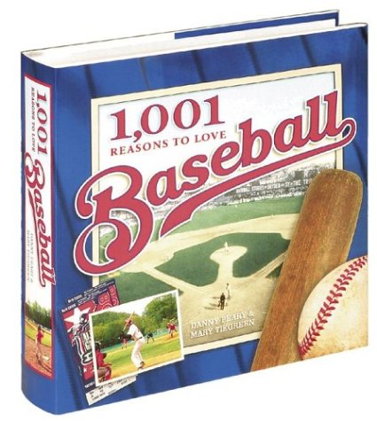 1001 Reasons To Love Baseball