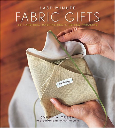 Last-Minute Fabric Gifts