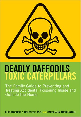 Deadly Daffodils, Toxic Caterpillars