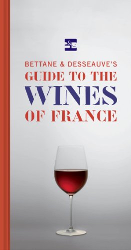Bettane & Desseauves Guide To Wines Of France