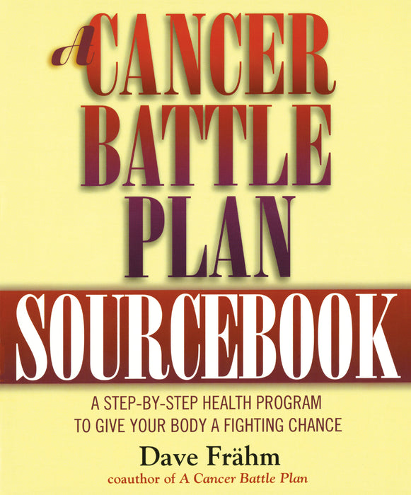 A Cancer Battle Plan Sourcebook