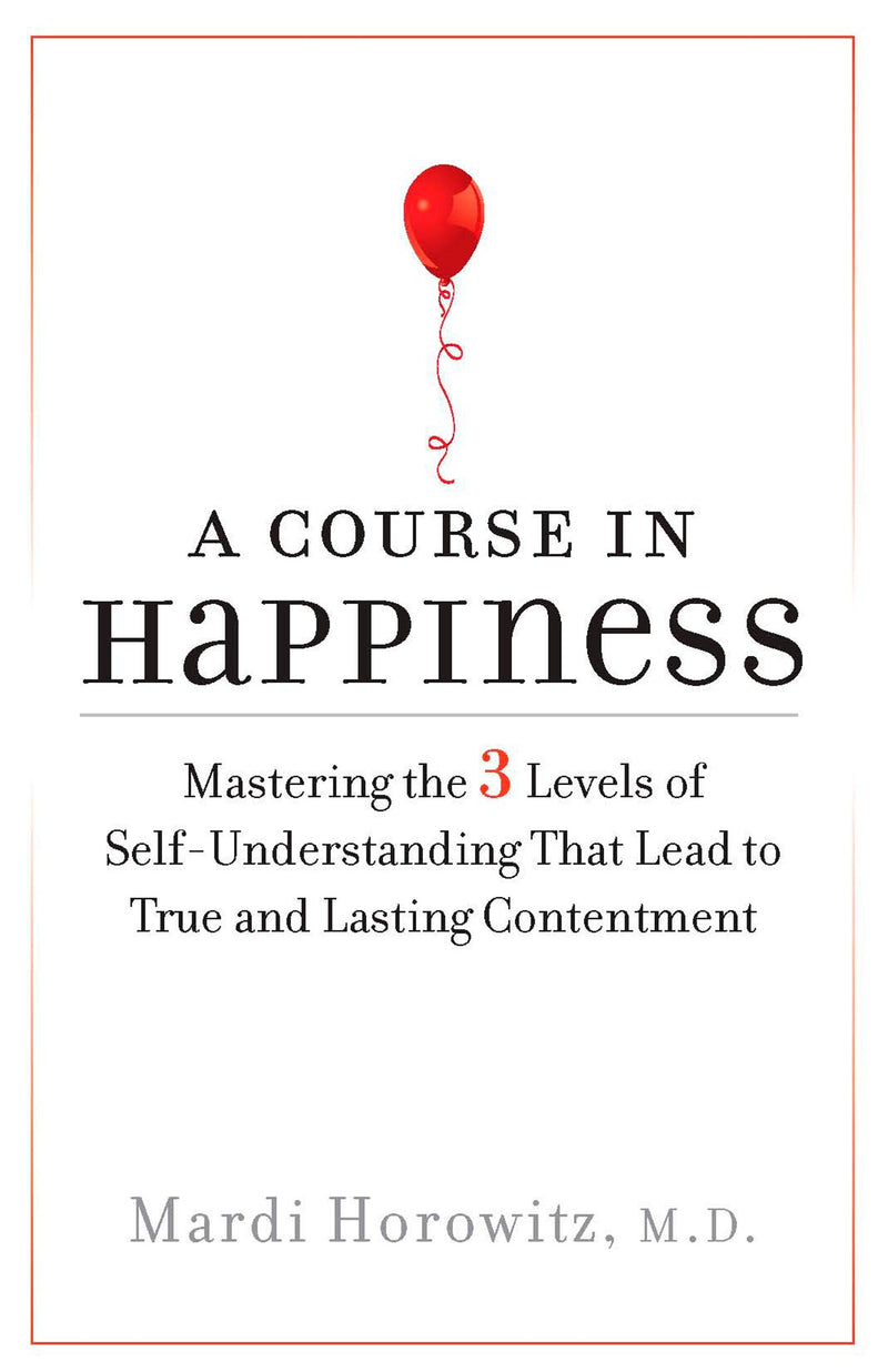 A Course in Happiness