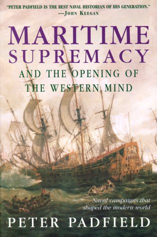 Maritime Supremacy & The Opening Of The Western Mind