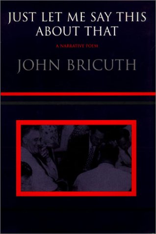 Just Let Me Say This About That