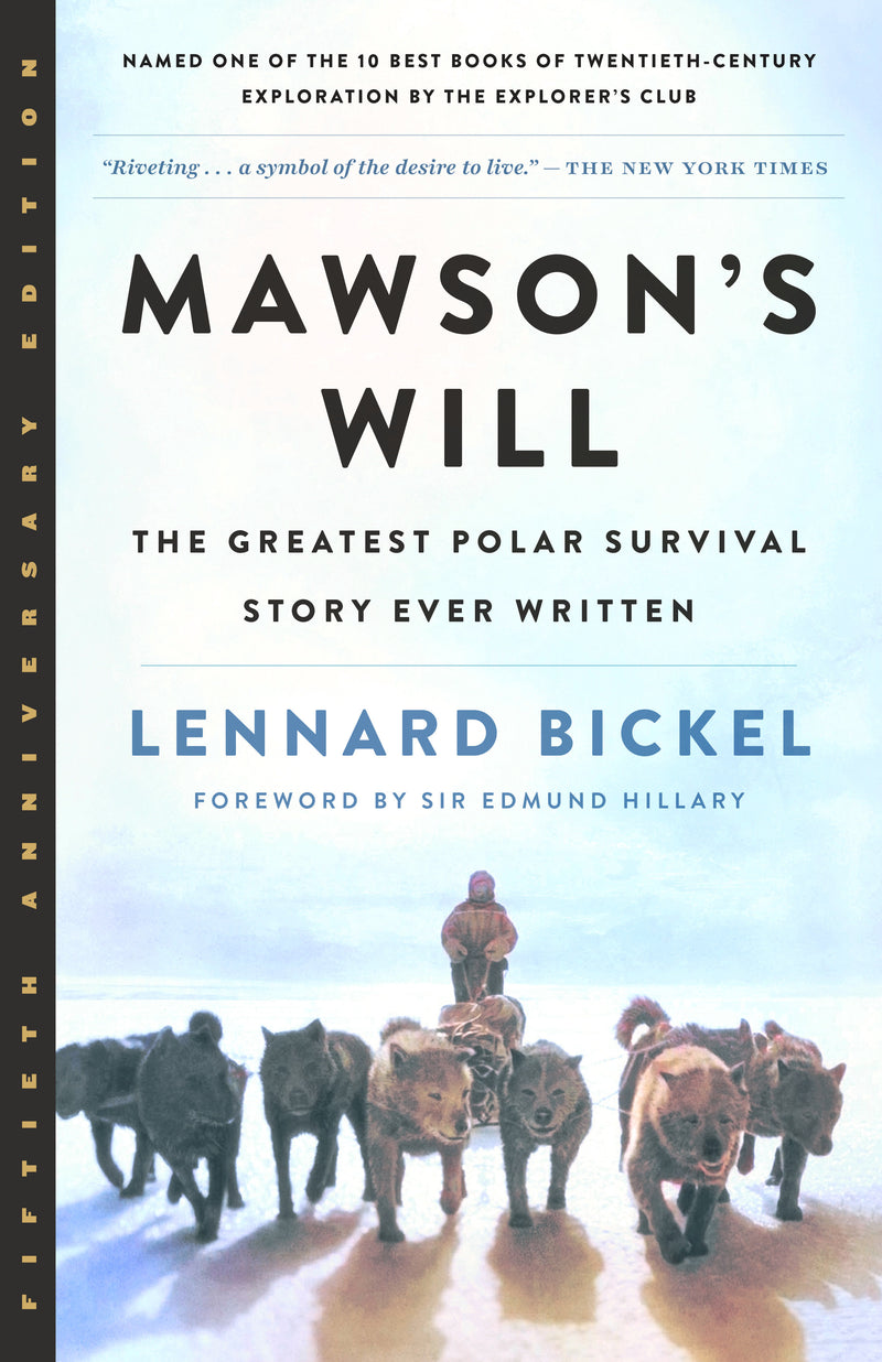 Mawson’s Will: The Greatest Polar Survival Story Ever Written