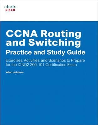 Ccna Routing & Switching Practice & Study Guide
