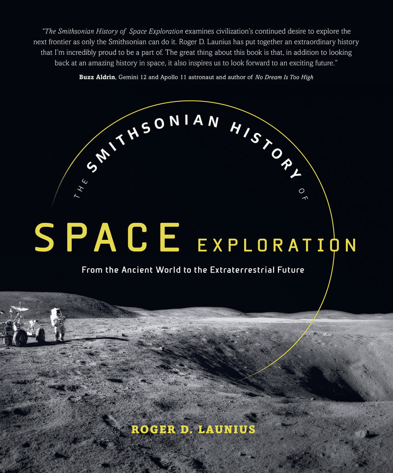 The Smithsonian History of Space Exploration
