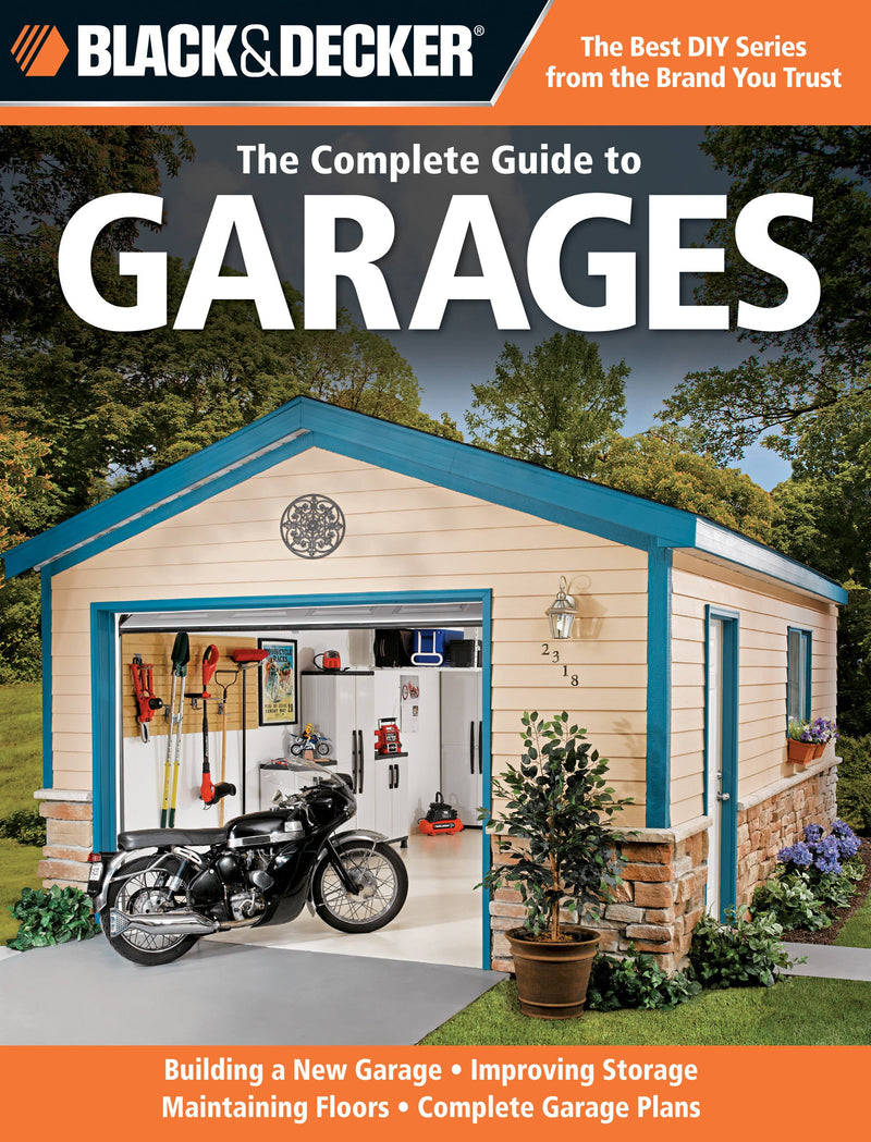 Black & Decker The Complete Guide to Garages