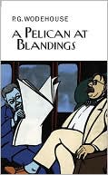 A Pelican at Blandings