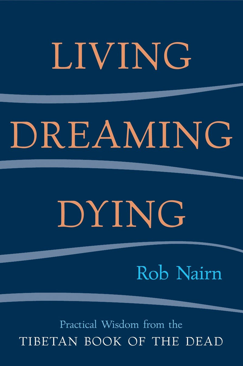 Living, Dreaming, Dying