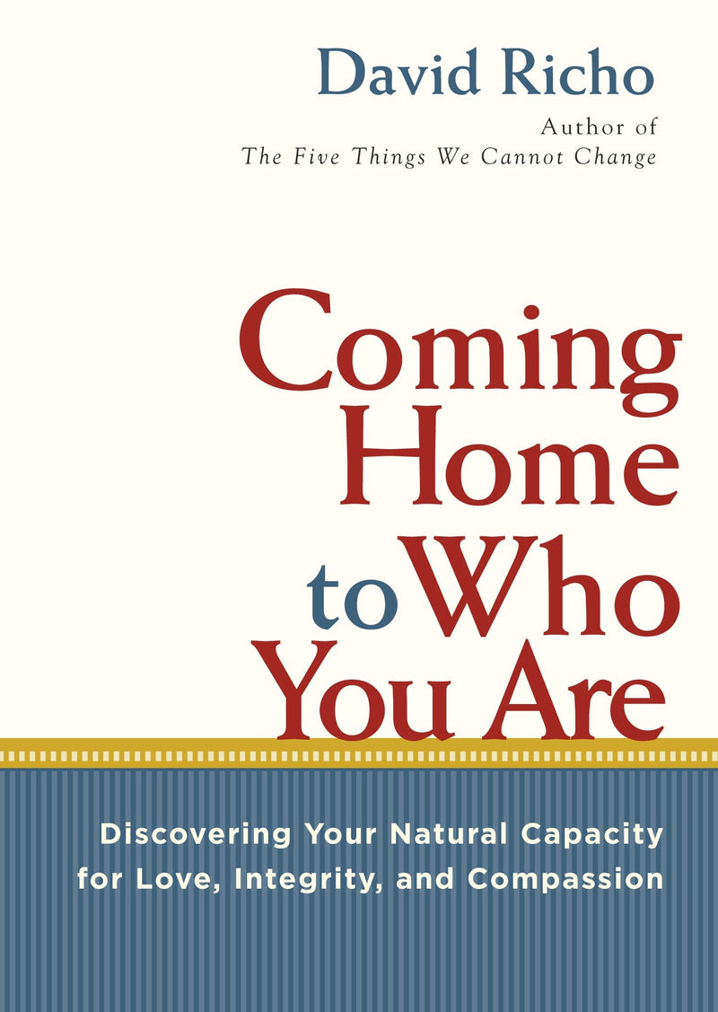 Coming Home to Who You Are