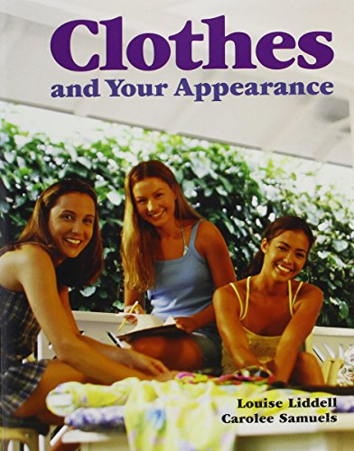 Clothes and Your Appearance [Hardcover] Liddell, Louise A and Samuels, Carolee S