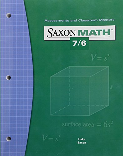 Saxon Math 7/6 Assessments and Classroom Masters