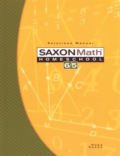 Saxon Math 6/5 Homeschool Solution Manual 3rd Edition 2005