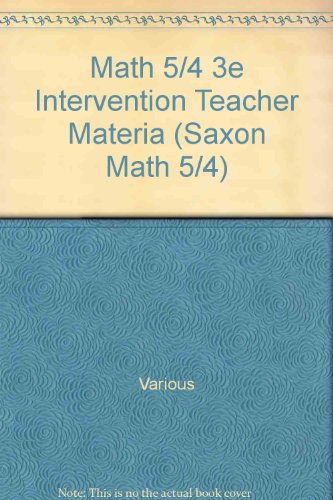 Saxon Math 5/4 Special Populations Intervention Teacher Materials
