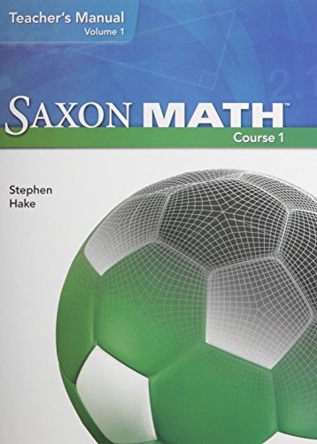Saxon Math Course 1 Teacher Manual Volume 1 2007