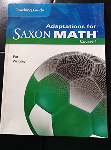 Adaptations for Saxon Math Course 1 [Paperback] Pat Wrigley