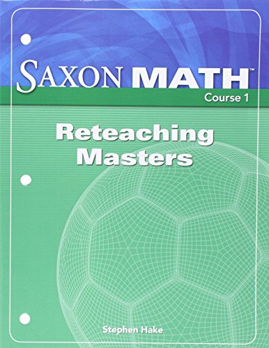 Saxon Math, Course 1: Reteaching Masters [Paperback] Saxon Publishers
