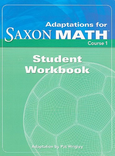 Saxon Math Course 1 Student Adaptation Workbook