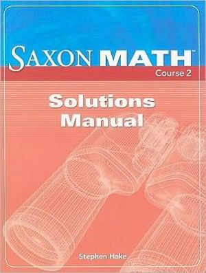 Saxon Math Course 2 Solutions Manual [Paperback] Stephen Hake