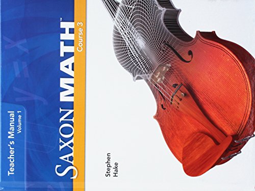 Saxon Math Course 3 Teacher Manual Volume 1 2007