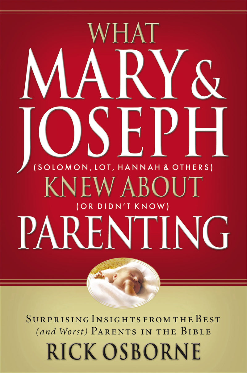 What Mary and   Joseph Knew About Parenting