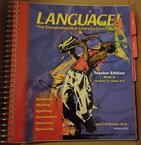 Language The Comprehensive Literacy Curriculum Teacher Edition Book A Volume 2 Units 4-6 [Spiral-bound] Jane Fell Greene, Ed.D.