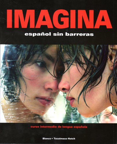 Imagina Espanol Sin Barreras (Spanish Edition) [Paperback] Blanco, Jose A.