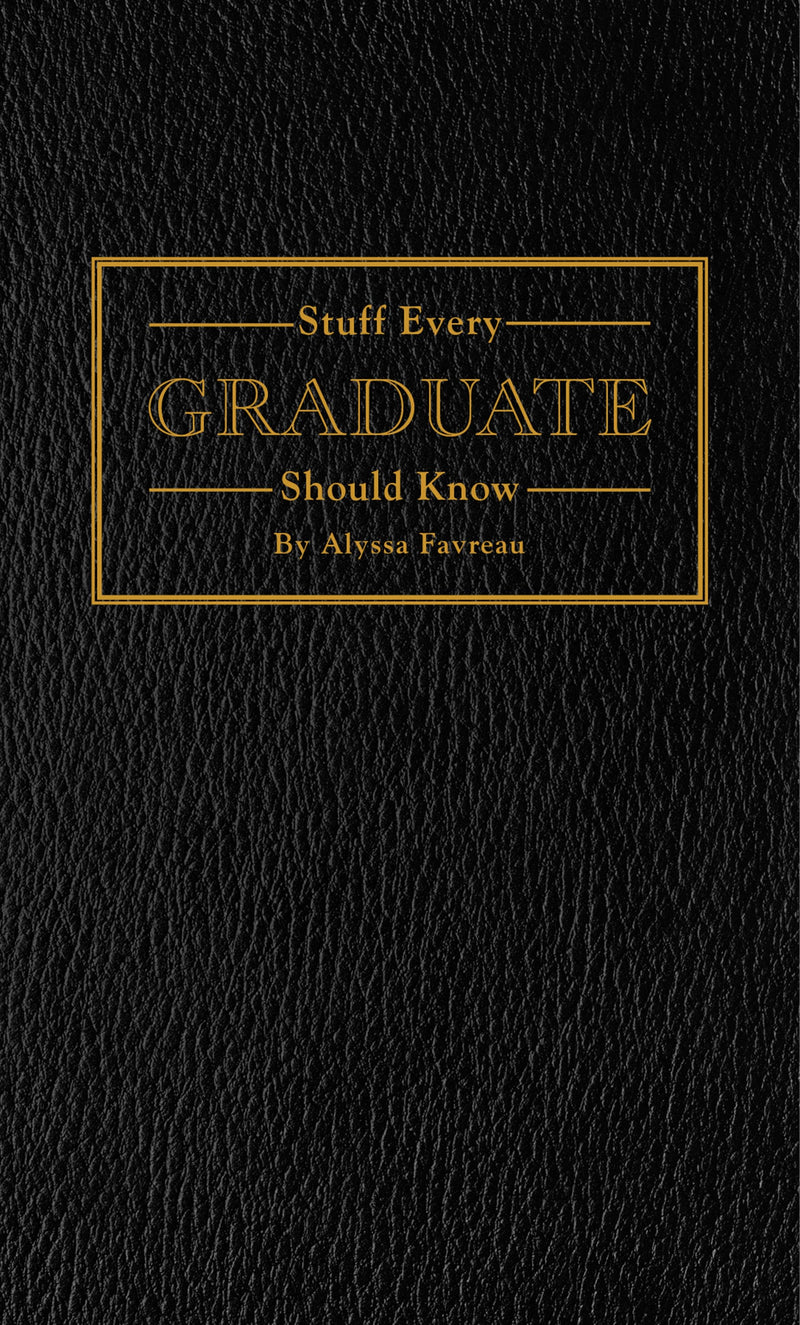 Stuff Every Graduate Should Know