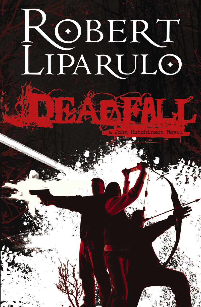 Deadfall: A John Hutchinson Novel