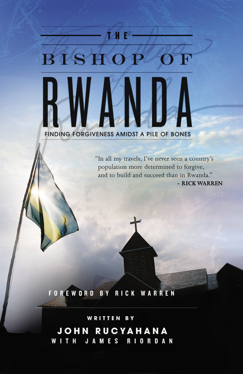 The Bishop of Rwanda: Finding Forgiveness Amidst a Pile of Bones