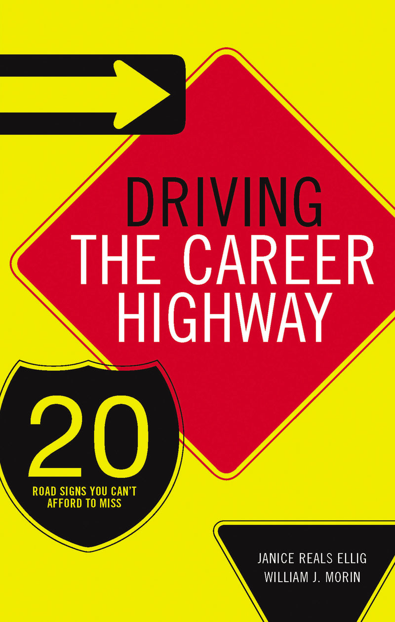 Driving the Career Highway: 20 Road Signs You Can't Afford to Miss