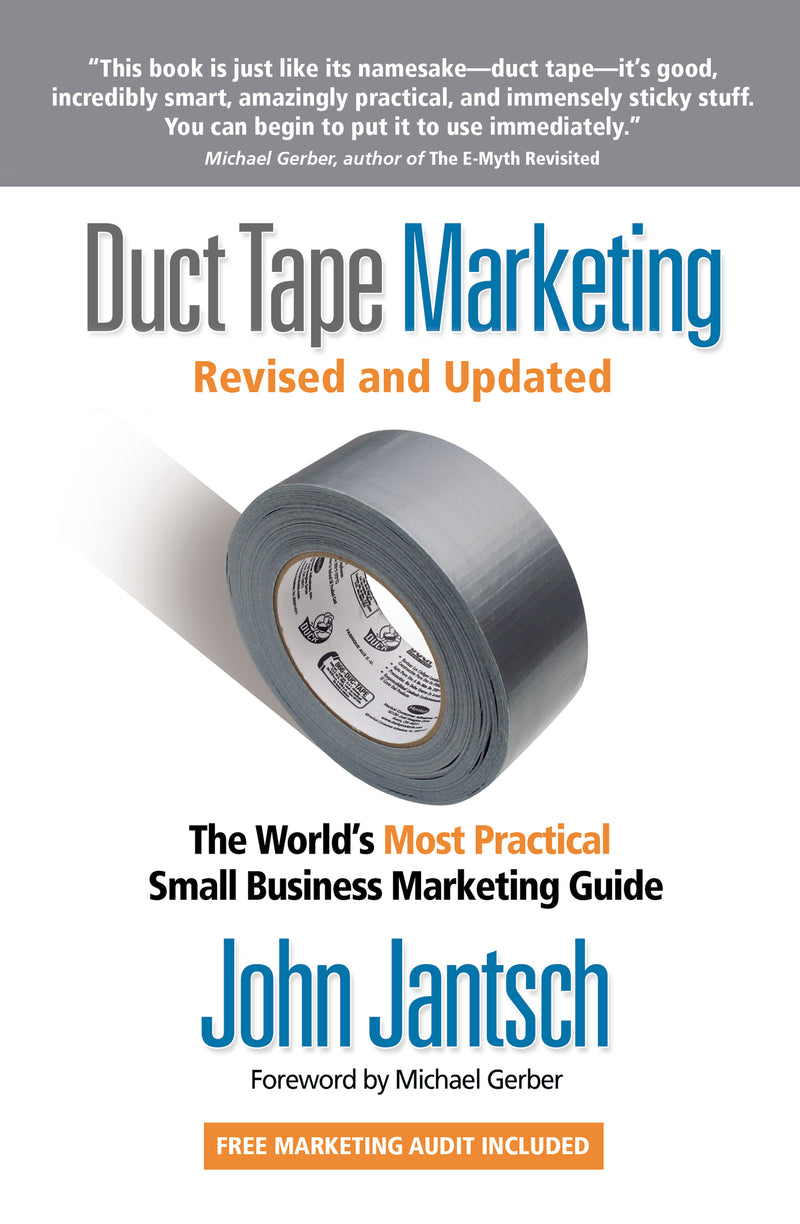 Duct Tape Marketing Revised and   Updated: The World's Most Practical Small Business Marketing Guide