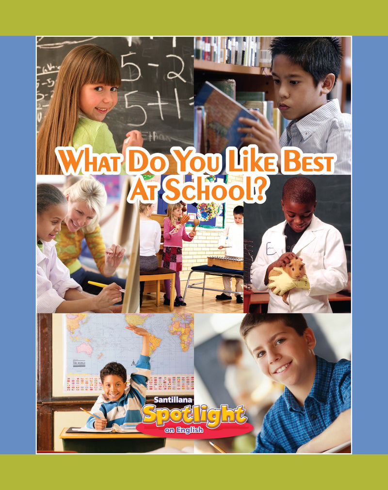 What Do You Like Best at School?