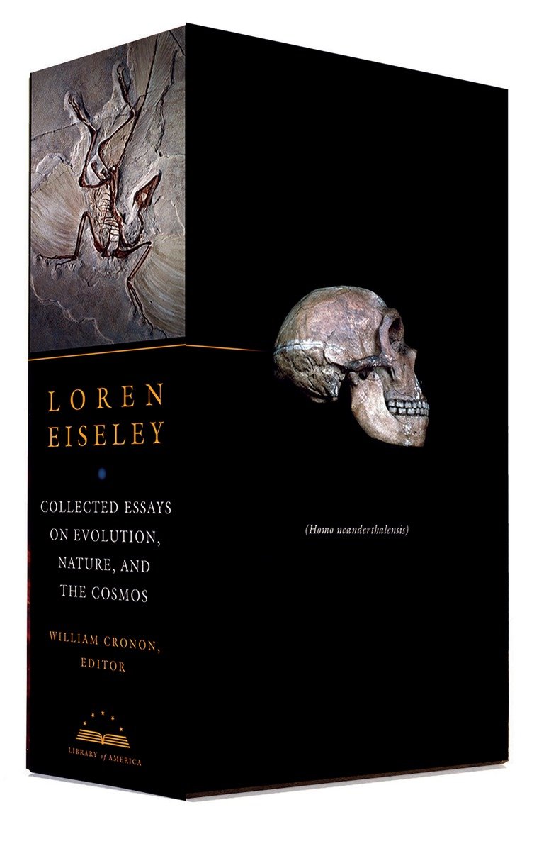 Loren Eiseley: Collected Essays on Evolution, Nature, and the Cosmos Vol. 2 (LOA#286)