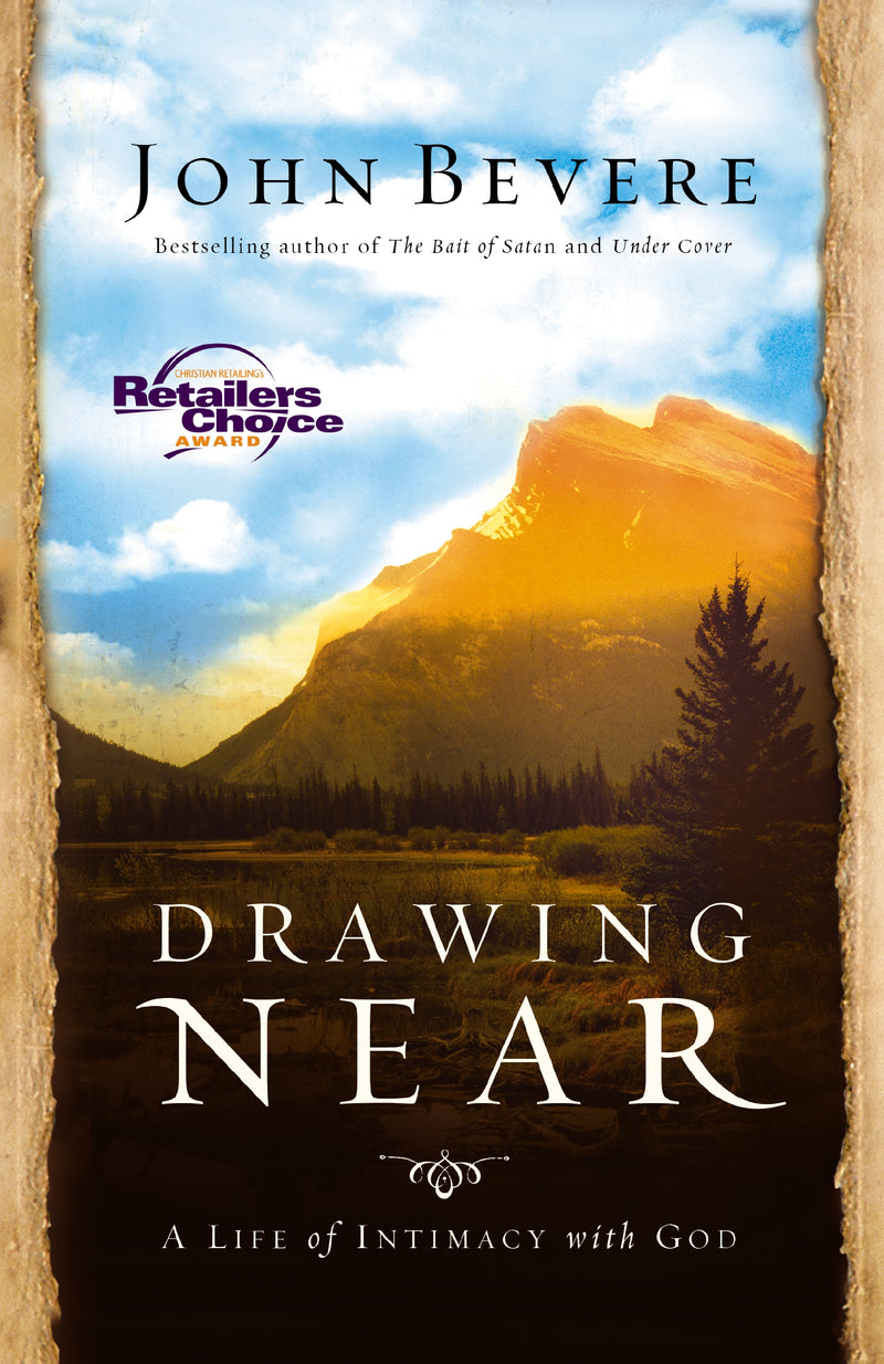 Drawing Near: A Life of Intimacy with God