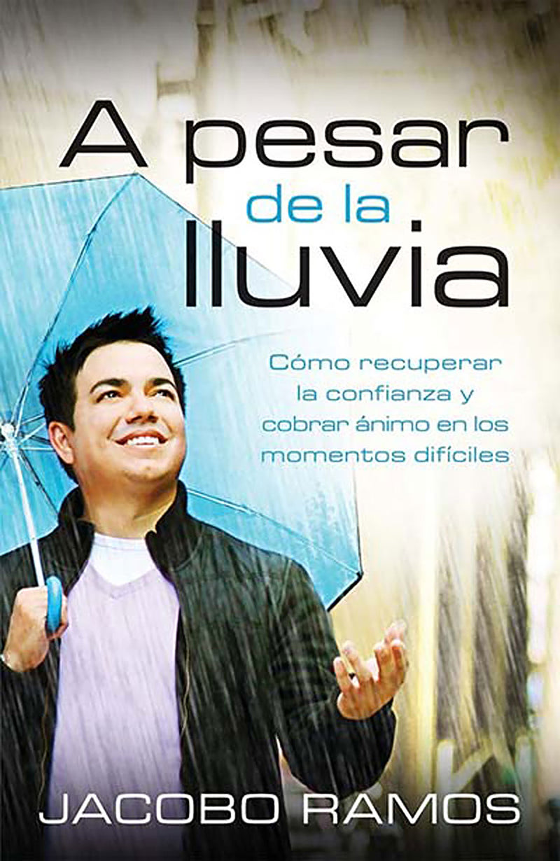 A pesar de la lluvia / Despite the Rain