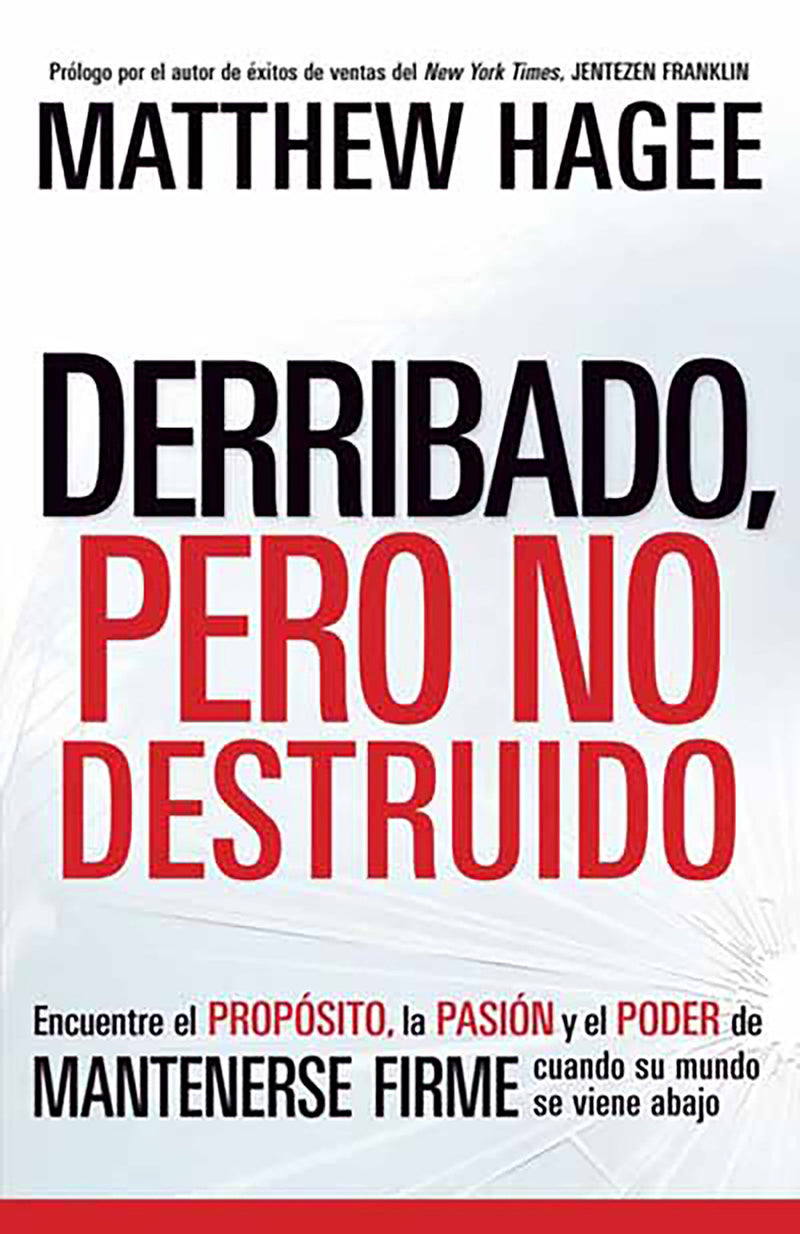 Derribado, pero no destruido / Shaken, Not Shattered