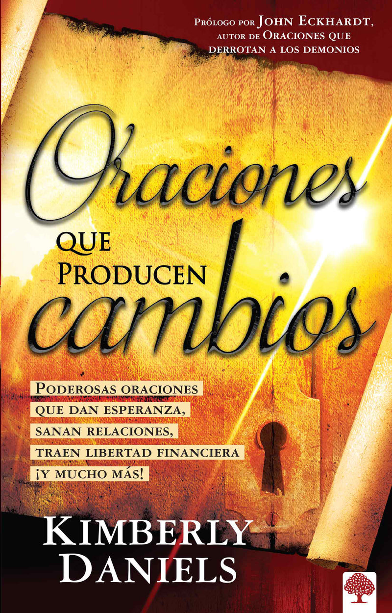 Oraciones que producen cambios: Poderosas oraciones que dan esperanza sanan rela ciones, traen libertad financiera Â¡Y mucho mÃ¡s! / Prayers That Bring Change
