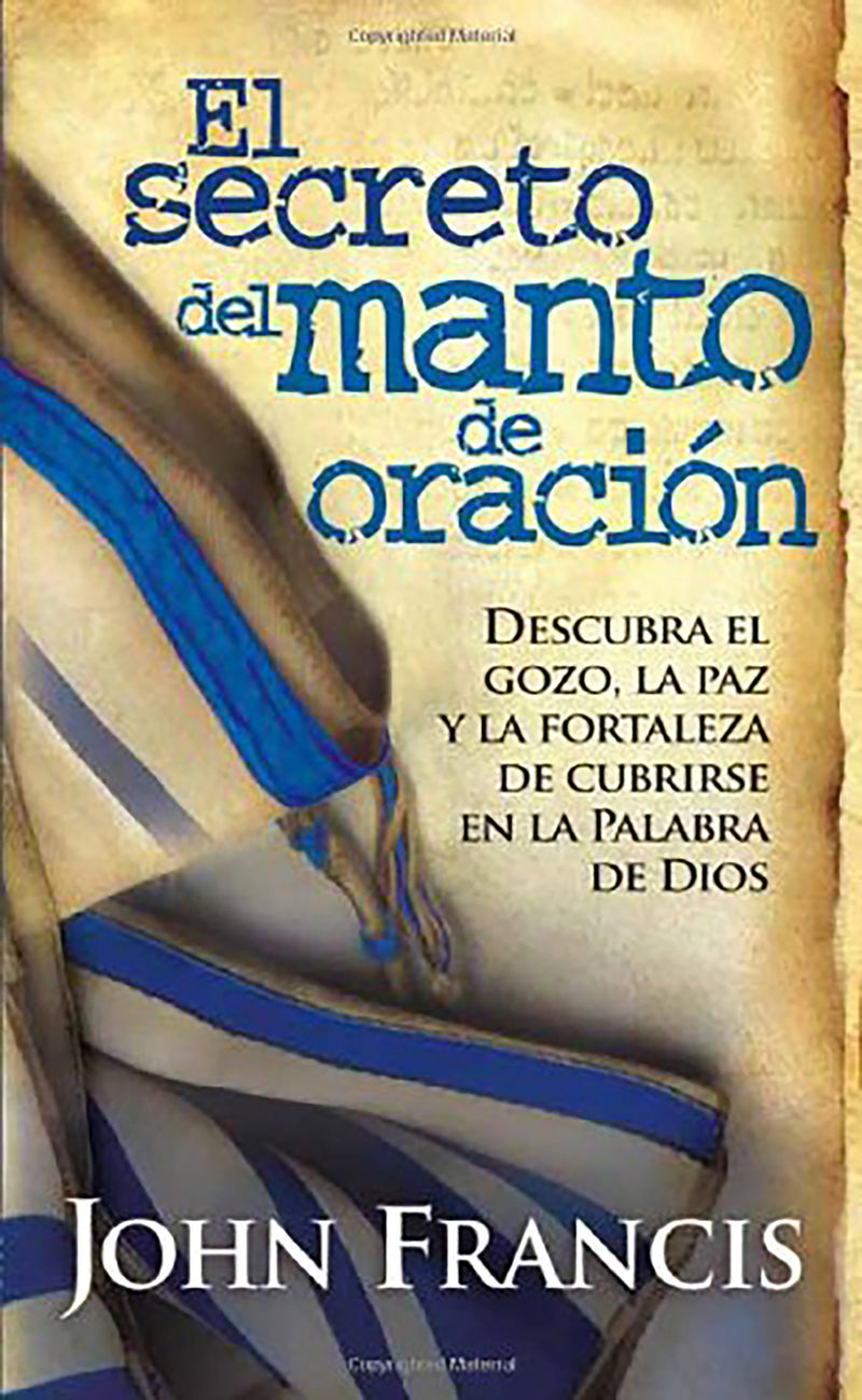 El secreto del manto de oraciÃ³n / Secrets of the Prayer Shawl