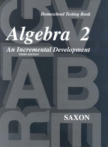 Saxon Algebra 2 Homeschool Testing Book Third Edition