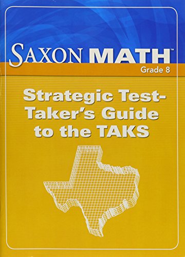 Saxon Math Course 3 Test-Taking Guide TAKS 2007