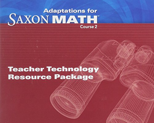 Saxon Math Course 2  Teacher Technology Package Adaptation