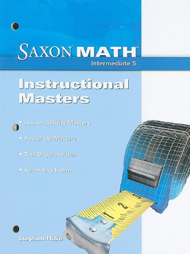 Saxon Math Intermediate 5: Instructional Masters 2008 [Paperback] Saxon Publishers