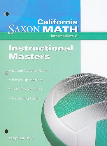 Saxon Math 6 California Instructional Masters  2008